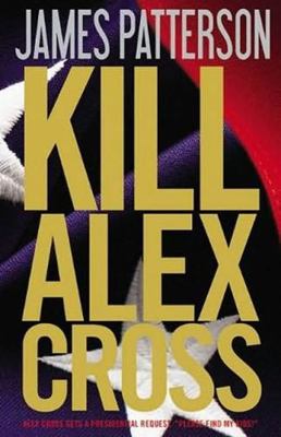 Kill Alex Cross 1611295025 Book Cover