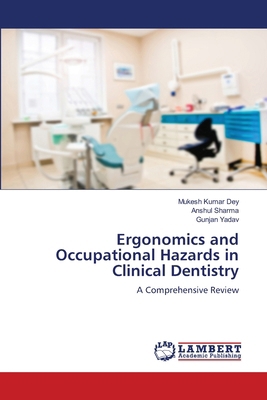 Ergonomics and Occupational Hazards in Clinical... 6208475449 Book Cover