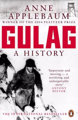 Gulag: A History of the Soviet Camps 0140283102 Book Cover