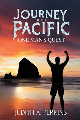 Journey To The Pacific: One Man's Quest 1834301076 Book Cover