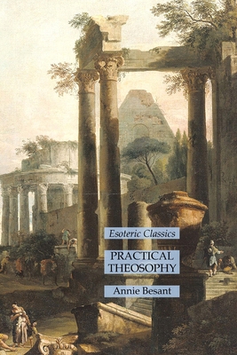Practical Theosophy: Esoteric Classics 1631186108 Book Cover