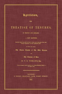 Lyttleton, His Treatise of Tenures, in French a... 1616194251 Book Cover