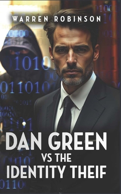 DAN GREEN vs. the IDENTITY THIEF B0GZ53761N Book Cover