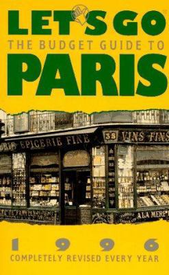 Let's Go: The Budget Guide to Paris, 1996 0312135521 Book Cover