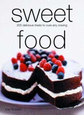 Sweet Food 1592231136 Book Cover