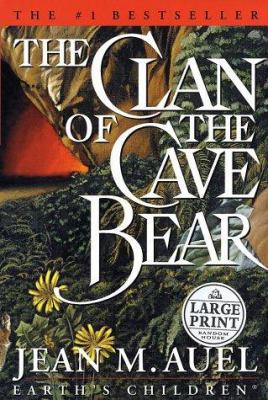 The Clan of the Cave Bear [Large Print] 0375431802 Book Cover