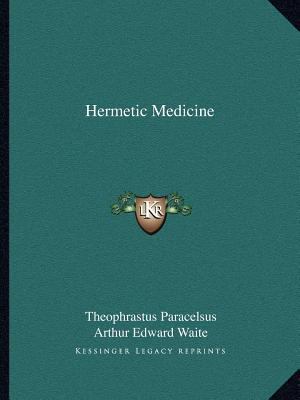 Hermetic Medicine 1162914238 Book Cover