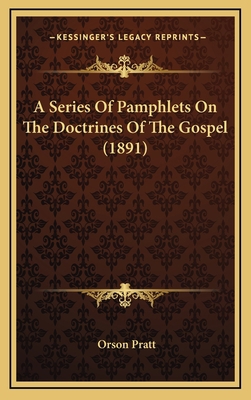 A Series Of Pamphlets On The Doctrines Of The G... 1164762583 Book Cover