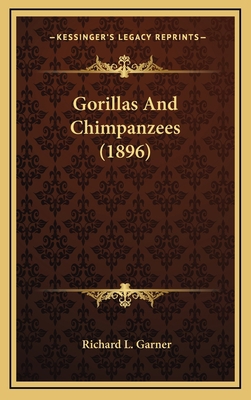 Gorillas And Chimpanzees (1896) 1164315293 Book Cover
