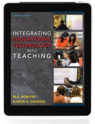 Integrating Educational Technology Into Teachin... 0132901021 Book Cover