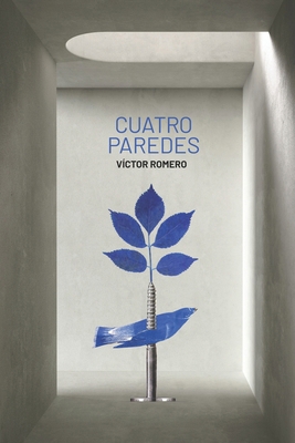 Cuatro Paredes [Spanish] B0G4GGN3MZ Book Cover
