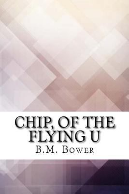 Chip, of the Flying U 1974641864 Book Cover