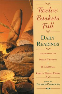 Twelve Baskets Full : Daily Readings 1857920082 Book Cover