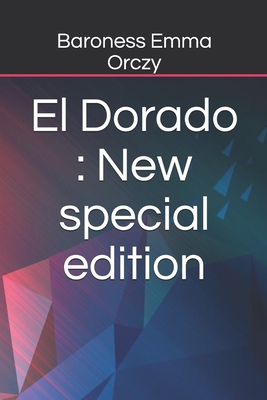 El Dorado: New special edition B08BW8M16L Book Cover