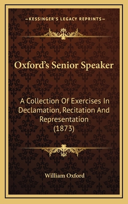 Oxford's Senior Speaker: A Collection Of Exerci... 1167133161 Book Cover