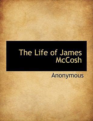 The Life of James McCosh [Large Print] 1116054930 Book Cover