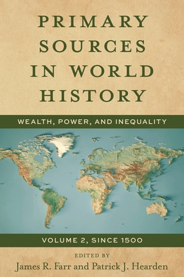 Primary Sources in World History: Wealth, Power... 1538174375 Book Cover