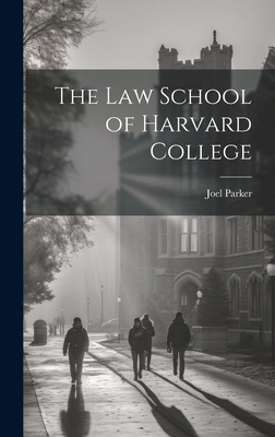 The Law School of Harvard College 1019932015 Book Cover