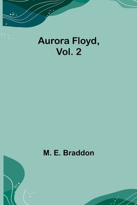 Aurora Floyd, Vol. 2 9356089078 Book Cover