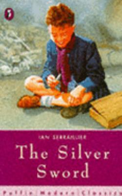 The Silver Sword (Puffin Modern Classics) 0140364528 Book Cover