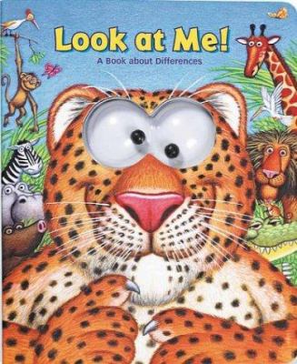 Look at Me! a Book about Differences 0794402542 Book Cover