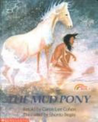 The Mud Pony: A Traditional Skidi Pawnee Tale 0590415255 Book Cover