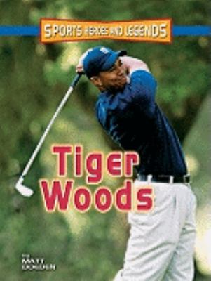 Tiger Woods (Sports Heroes and Legends) 0822556316 Book Cover