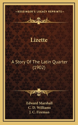 Lizette: A Story Of The Latin Quarter (1902) 1164337912 Book Cover