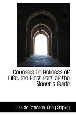 Counsels on Holiness of Life, the First Part of... 1103323407 Book Cover