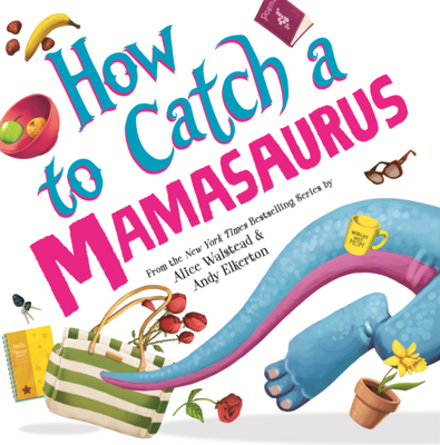 How to Catch a Mamasaurus B0GN76MQYP Book Cover