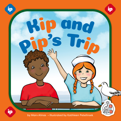 Kip and Pip's Trip 1503889467 Book Cover