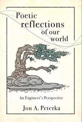 Paperback Poetic Reflections on Our World : An Engineer's Perspective Book