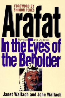 Arafat: In the Eyes of the Beholder 155972403X Book Cover
