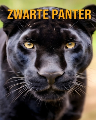 Zwarte Panter: Een Geweldig Kinderboek Over Zwa... [Dutch]            Book Cover