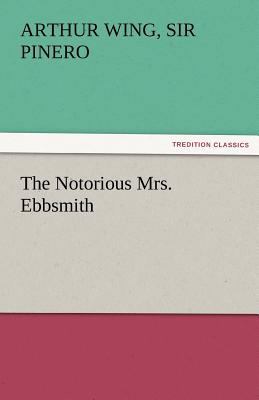 The Notorious Mrs. Ebbsmith 3842478216 Book Cover
