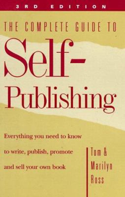 The Complete Guide to Self-Publishing: Everythi... 0898796466 Book Cover