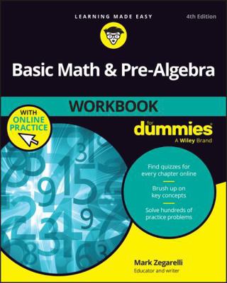 Basic Math & Pre-Algebra Workbook For Dummies 1394453140 Book Cover