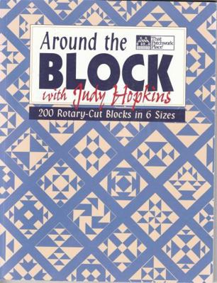 Around the Block with Judy Hopkins: 200 Rotary-... 1564770796 Book Cover
