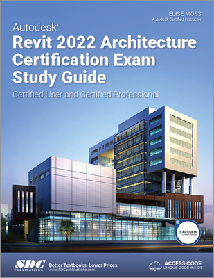 Autodesk Revit 2022 Architecture Certification ... 1630574325 Book Cover