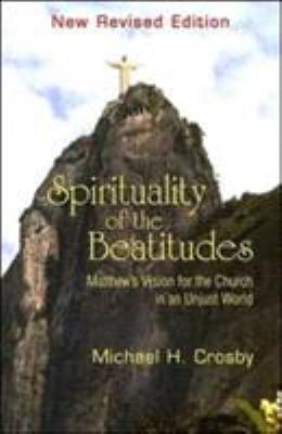 Spirituality of the Beatitudes: Matthew's Visio... 1570755493 Book Cover