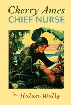 Cherry Ames, Chief Nurse: Book 4 0977159736 Book Cover