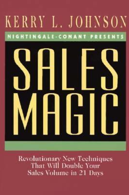 Sales Magic: Revolutionary New Techniques That ... 0688142338 Book Cover