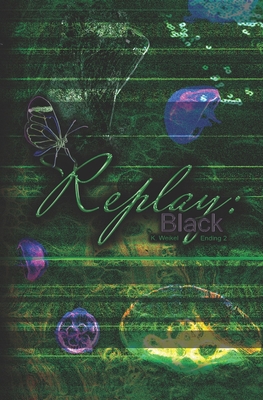 Replay: Black: Alternate Ending 2 - You Know B08DBZMX7X Book Cover