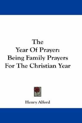 The Year Of Prayer: Being Family Prayers For Th... 0548273111 Book Cover