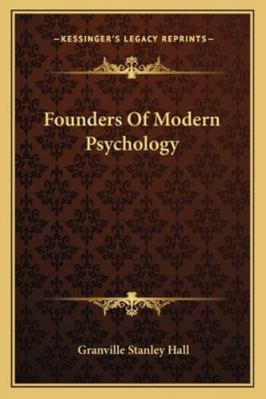 Founders Of Modern Psychology 1163303844 Book Cover