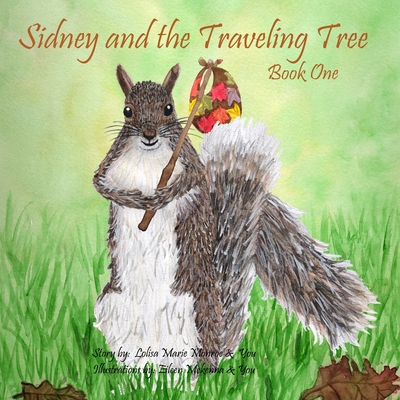 Sidney and the Traveling Tree, Book One 1735838047 Book Cover