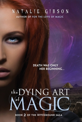 The Dying Art of Magic 1643972642 Book Cover