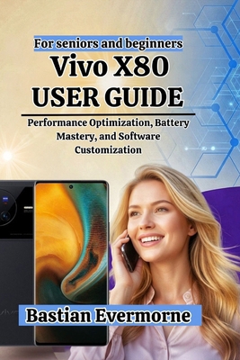 Vivo X80 User Guide: Performance Optimization, ... B0H71WJ3ZM Book Cover