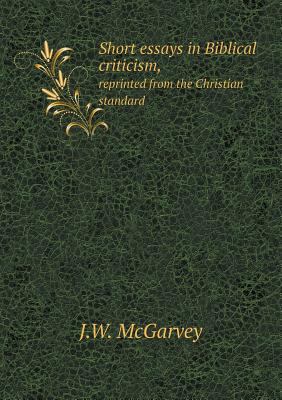 Short essays in Biblical criticism, reprinted f... 5518775792 Book Cover