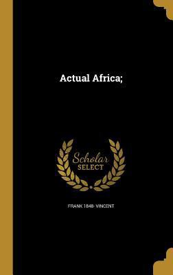 Actual Africa; 1360086048 Book Cover